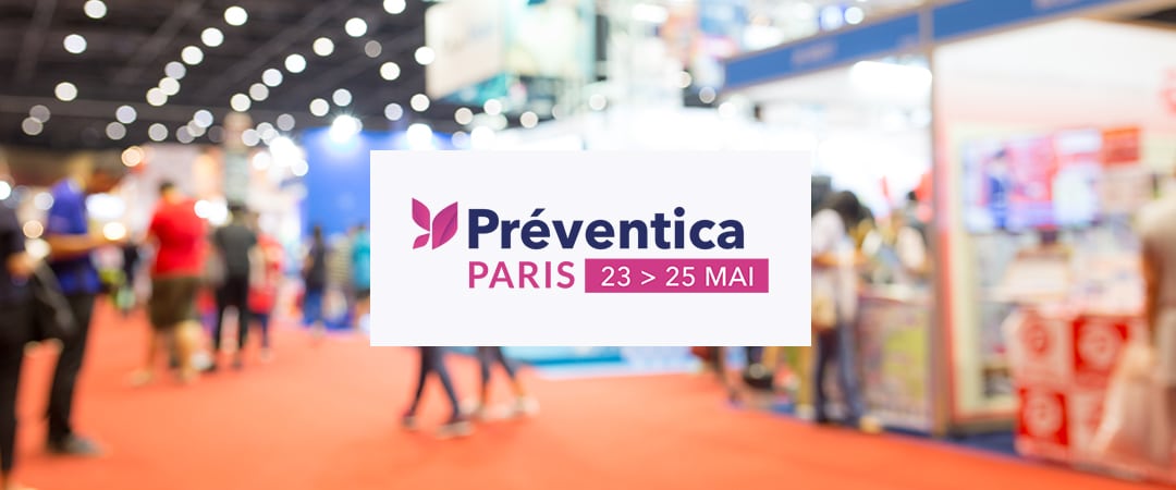 Préventica Paris 2023, du 23 au 25 mai